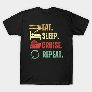 Eat Sleep Cruise Repeat T-Shirt